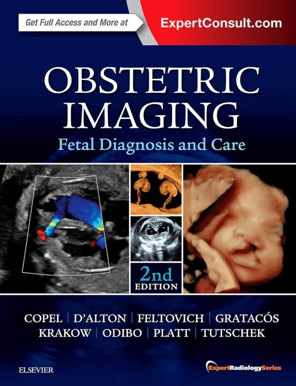 Obstetric Imaging: Fetal Diagnosis and Care 2nd Editon