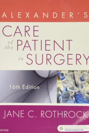 Alexander's Care of the Patient in Surgery 16th Edition