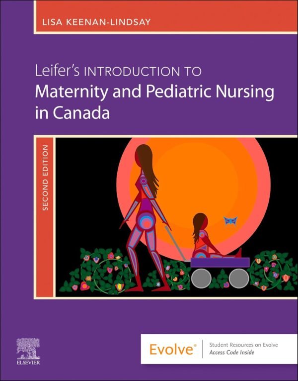 Leifer's Introduction to Maternity & Pediatric Nursing in Canada