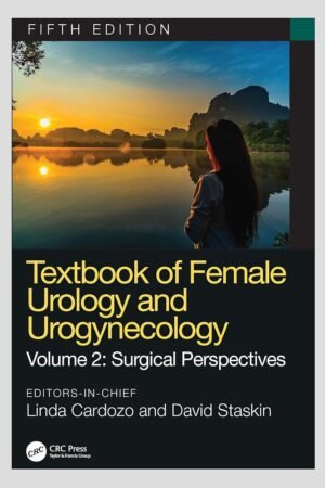 Textbook of Female Urology and Urogynecology, Volume 2 - 5th Edition