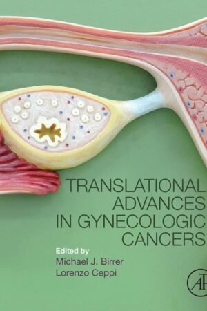 Translational Advances in Gynecologic Cancers