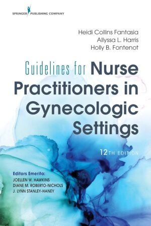 Guidelines for Nurse Practitioners in Gynecologic Settings 12h Edition