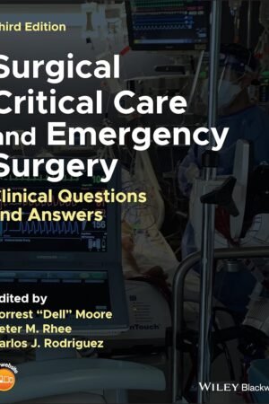 Surgical Critical Care and Emergency Surgery: Clinical Questions and Answers 3rd Edition