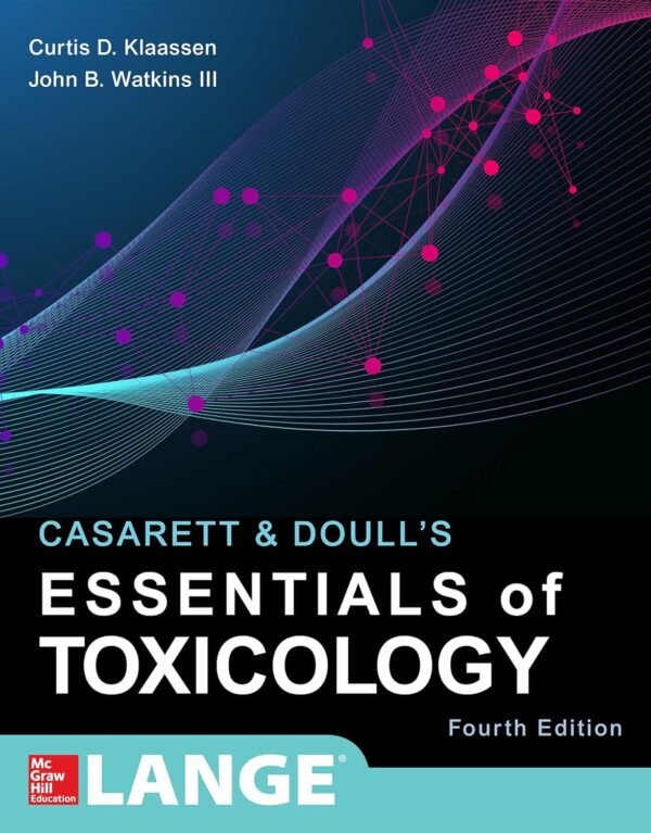 Casarett & Doull's Essentials of Toxicology Fourth Edition