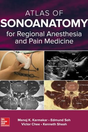 Atlas of Sonoanatomy for Regional Anesthesia and Pain Medicine