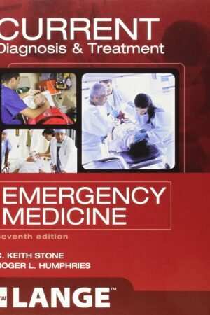 CURRENT Diagnosis and Treatment Emergency Medicine 7th Edition