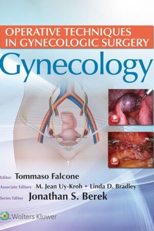 Operative Techniques in Gynecologic Surgery: Gynecology