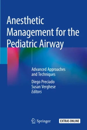 Anesthetic Management for the Pediatric Airway