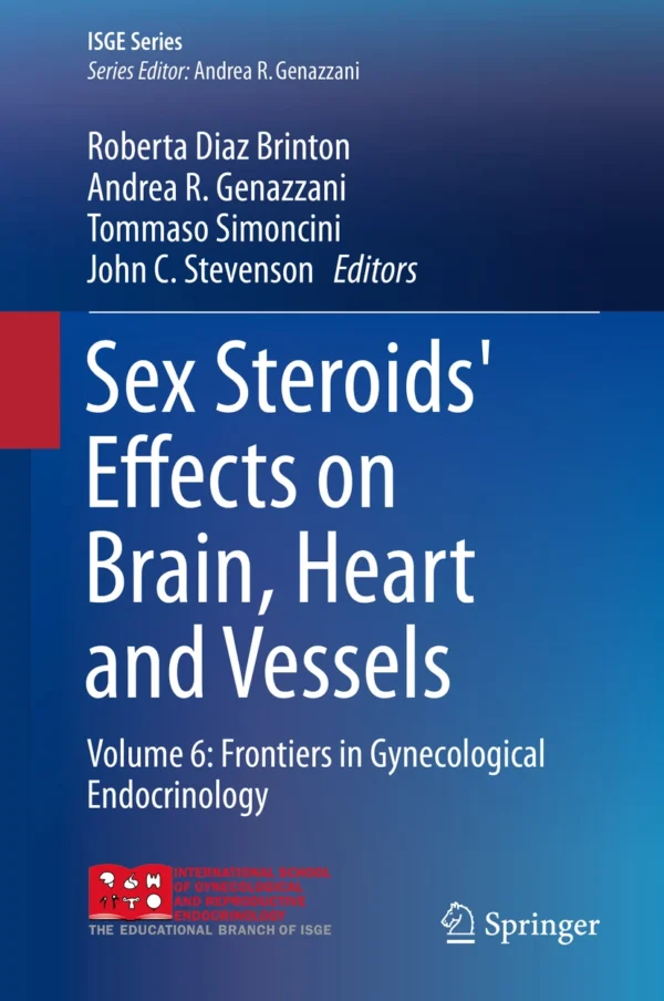 Sex Steroids' Effects on Brain, Heart and Vessels, Volume 6