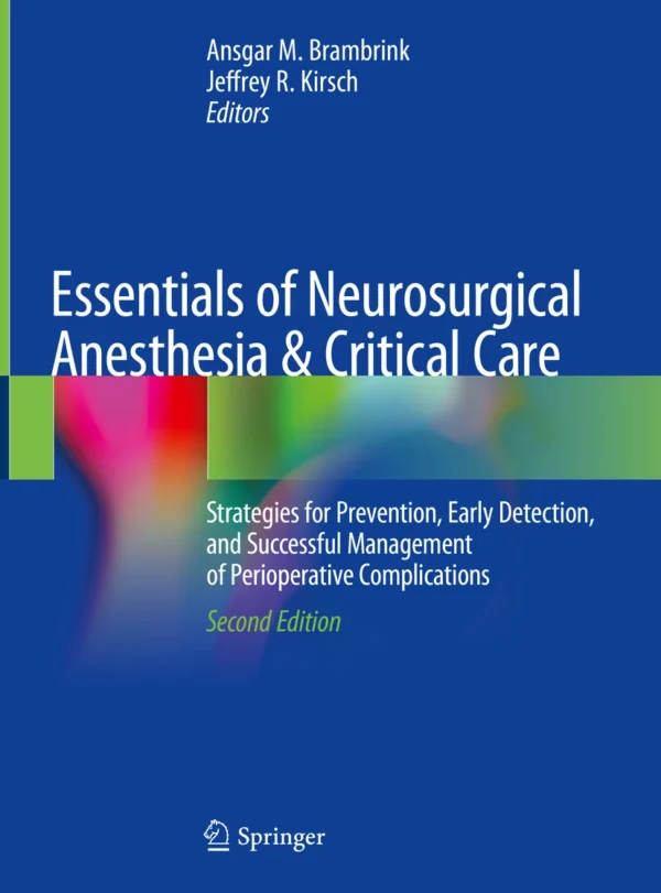 Essentials of Neurosurgical Anesthesia & Critical Care 2nd Edition