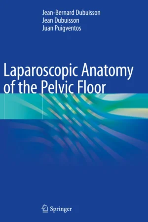Laparoscopic Anatomy of the Pelvic Floor PDF
