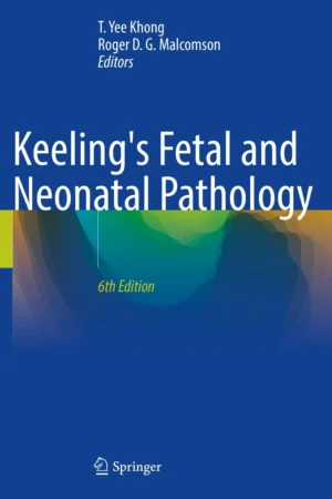 Keeling's Fetal and Neonatal Pathology
