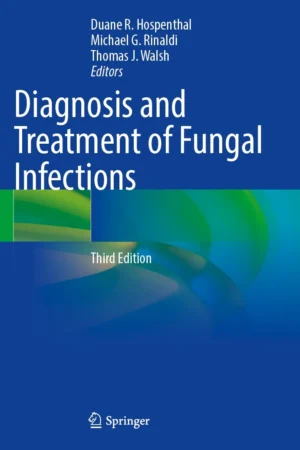 Diagnosis and Treatment of Fungal Infections 3rd Edition