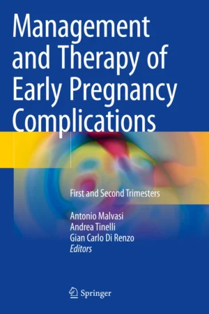 Management and Therapy of Early Pregnancy Complications
