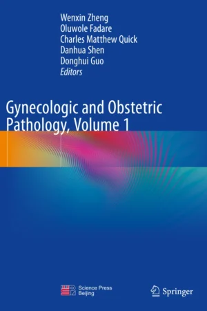 Gynecologic and Obstetric Pathology Volume 1