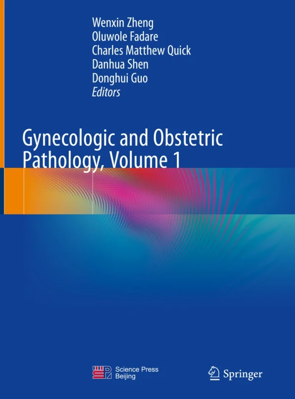Gynecologic and Obstetric Pathology Volume 1
