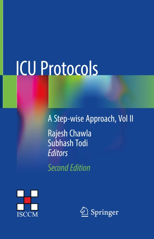 ICU Protocols A Step-wise Approach, Vol II - 2nd Edition