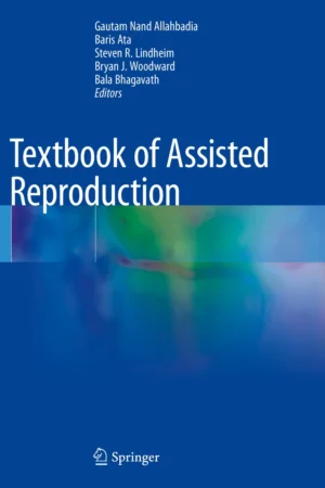 Textbook of Assisted Reproduction