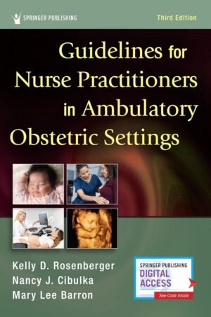 Guidelines for Nurse Practitioners in Ambulatory Obstetric Settings 3rd Edition