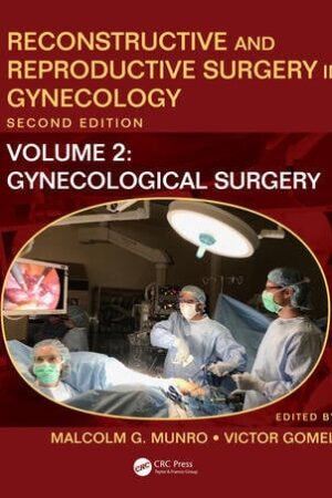 Reconstructive and Reproductive Surgery in Gynecology, Second Edition - Volume 2