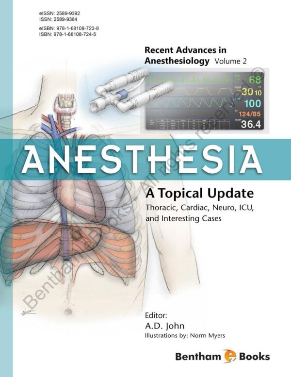 Anesthesia: A Topical Update – Thoracic, Cardiac, Neuro, ICU, and Interesting Cases - Volume 2