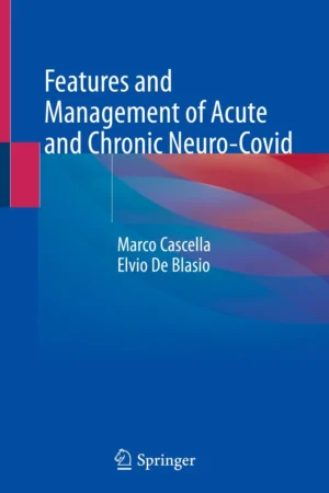 Features and Management of Acute and Chronic Neuro-Covid