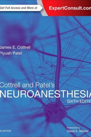 Cottrell and Patel's Neuroanesthesia 6th Edition