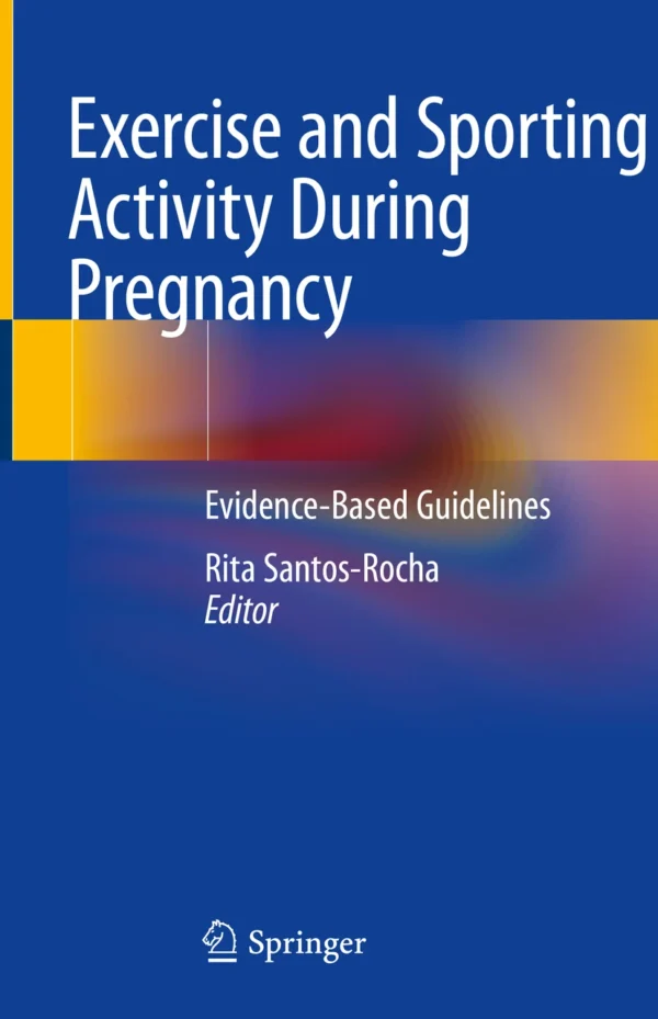 Exercise and Sporting Activity During Pregnancy PDF