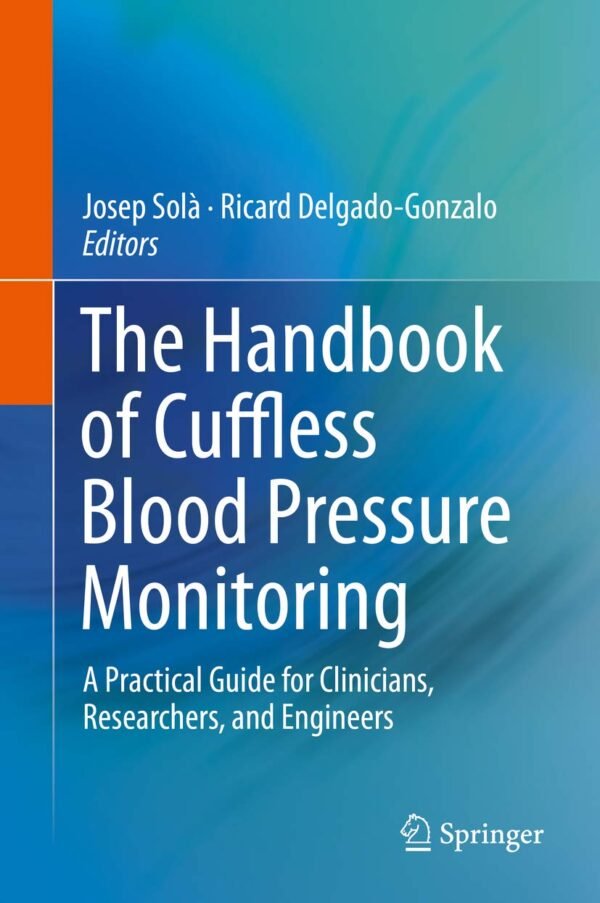 The Handbook of Cuffless Blood Pressure Monitoring PDF