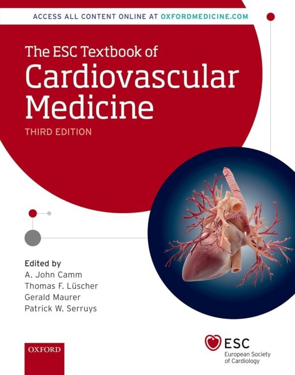 The ESC Textbook of Cardiovascular Medicine Volume 1 and 2 Third Edition