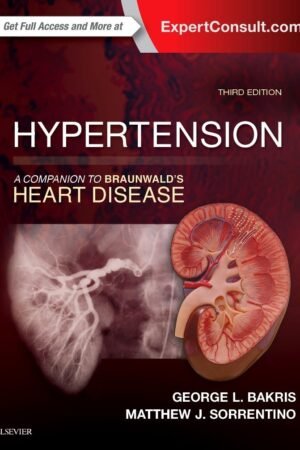 Hypertension: A Companion to Braunwald's Heart Disease 3rd Edition