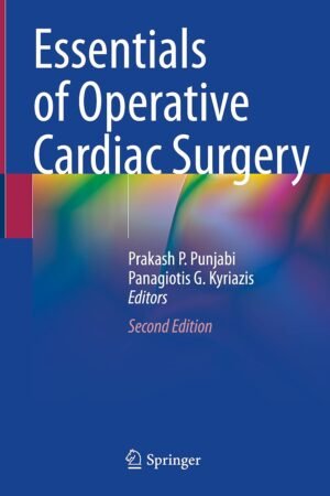 Essentials of Operative Cardiac Surgery 2nd Edition
