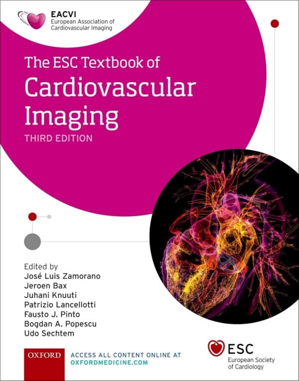 The ESC Textbook of Cardiovascular Imaging 3rd Edition