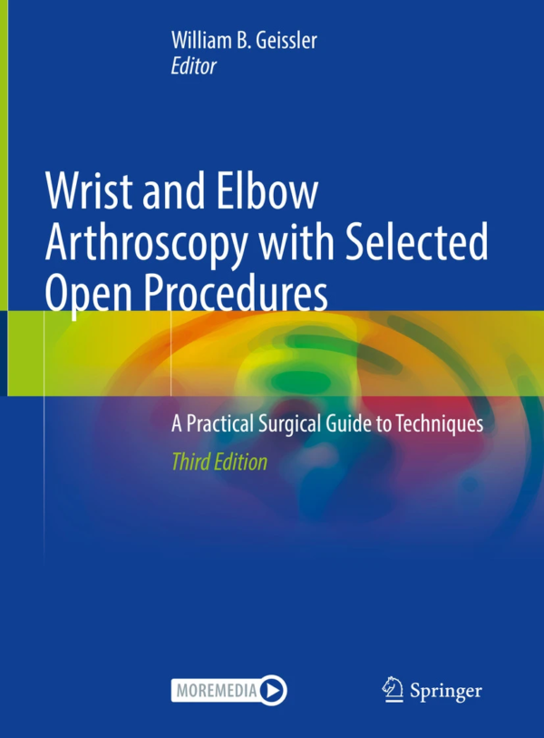 Wrist and Elbow Arthroscopy with Selected Open Procedures 3E PDF