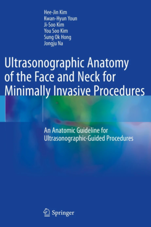 Ultrasonographic Anatomy of the Face and Neck for Minimally Invasive Procedures PDF