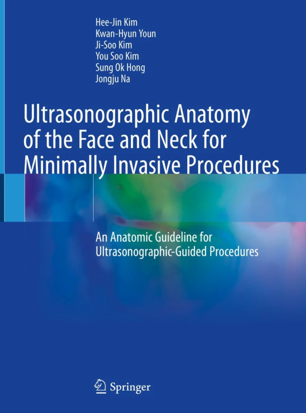 Ultrasonographic Anatomy of the Face and Neck for Minimally Invasive Procedures PDF