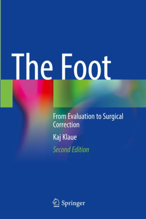 The Foot: From Evaluation to Surgical Correction 2E PDF