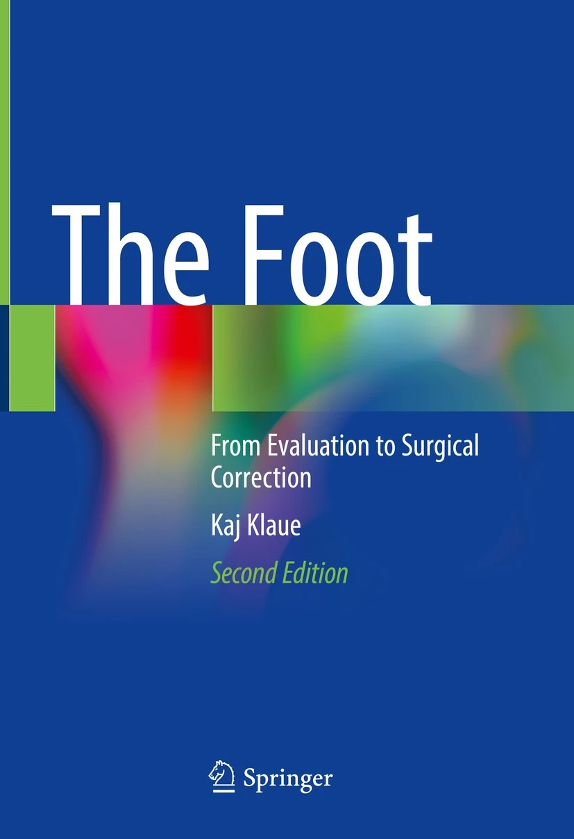 The Foot: From Evaluation to Surgical Correction 2E PDF