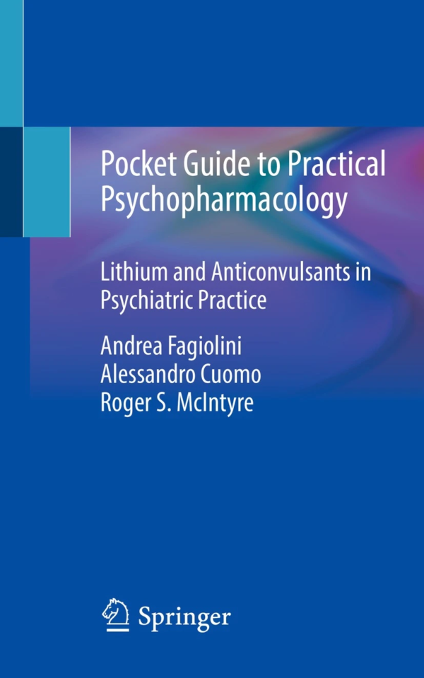Pocket Guide to Practical Psychopharmacology: Lithium and Anticonvulsants in Psychiatric Practice PDF