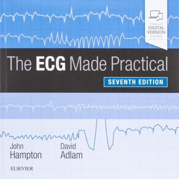 The ECG Made Practical 7th Edition PDF