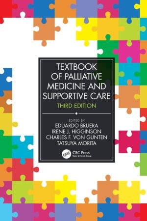 Textbook of Palliative Medicine and Supportive Care 3rd Edition PDF