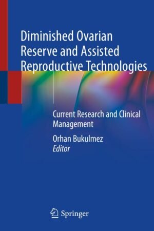 Diminished Ovarian Reserve and Assisted Reproductive Technologies PDF