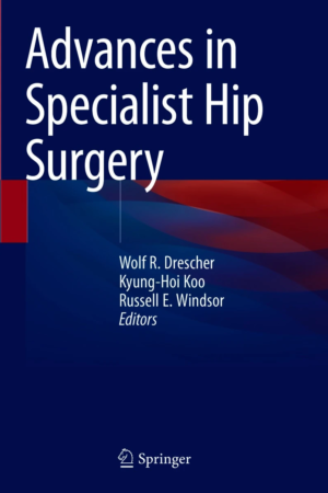 Advances in Specialist Hip Surgery PDF