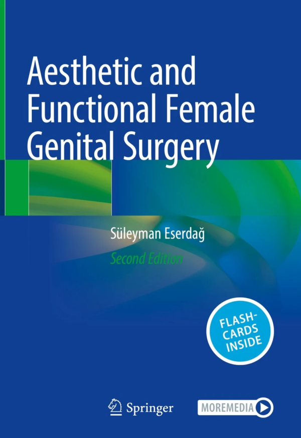 Aesthetic and Functional Female Genital Surgery 2E PDF