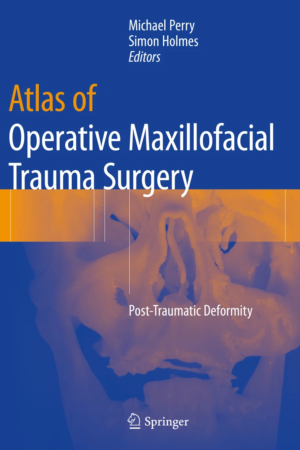 Atlas of Operative Maxillofacial Trauma Surgery PDF