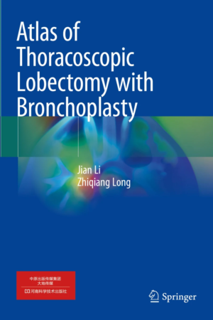 Atlas of Thoracoscopic Lobectomy with Bronchoplasty PDF