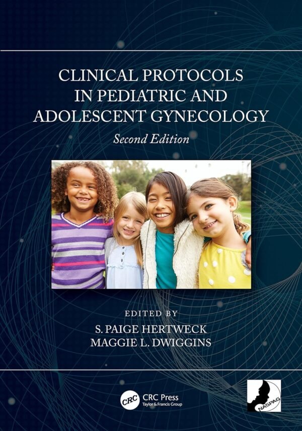 Clinical Protocols in Pediatric and Adolescent Gynecology 2nd Edition PDF