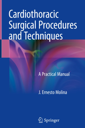 Cardiothoracic Surgical Procedures and Techniques PDF