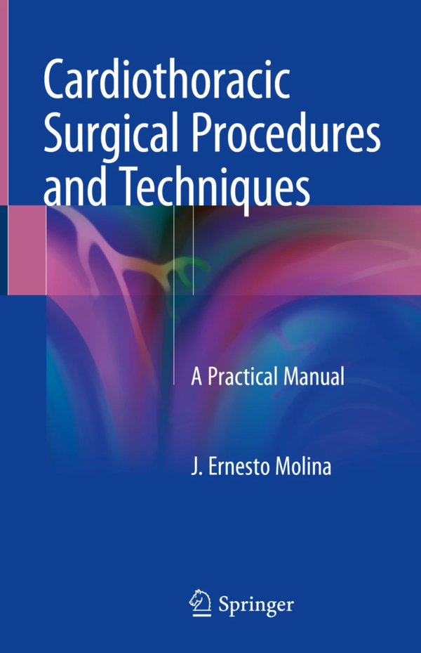 Cardiothoracic Surgical Procedures and Techniques PDF