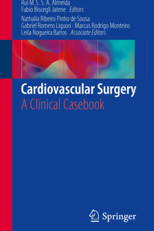 Cardiovascular Surgery: A Clinical Casebook PDF